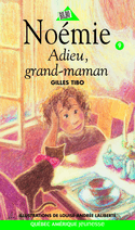 Noémie 09: Adieu, grand-maman